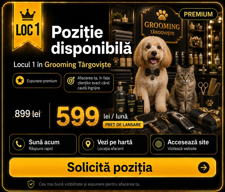 Loc 1 Premium Grooming Târgoviște - Poziție disponibilă, 599 lei pe lună