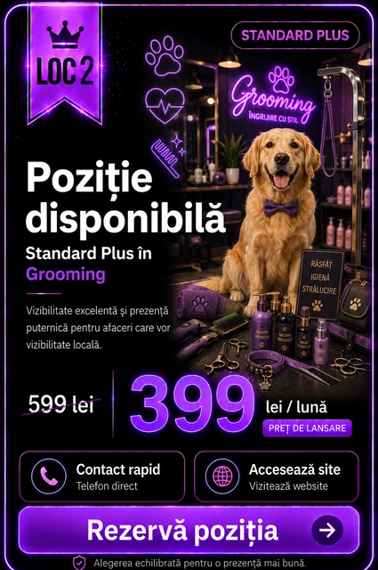 Loc 2 Standard Plus Grooming Târgoviște - Poziție disponibilă, 399 lei pe lună