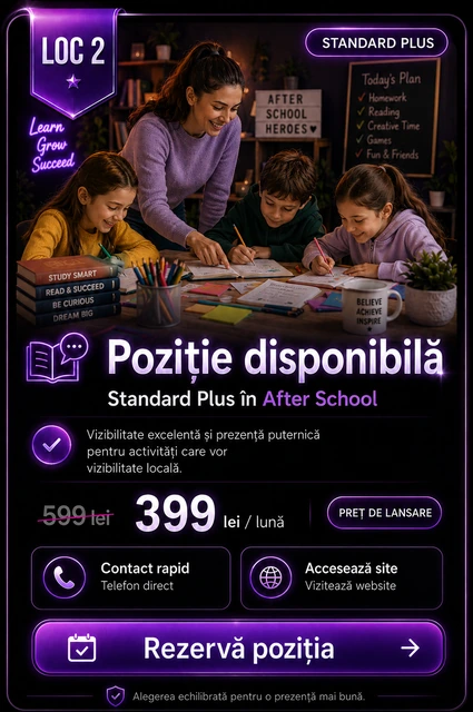 Loc 2 Standard Plus After School Târgoviște - Poziție disponibilă, 399 lei pe lună