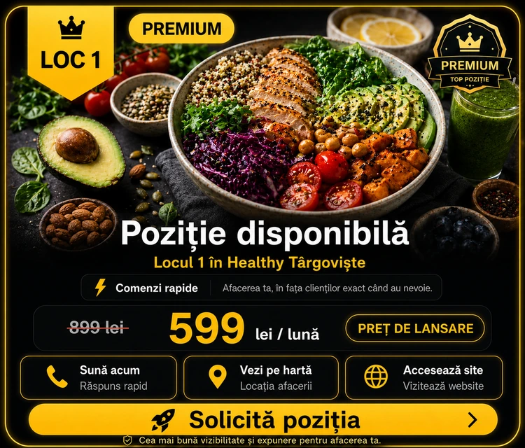 Loc 1 Premium Healthy Târgoviște - Poziție disponibilă, 599 lei pe lună