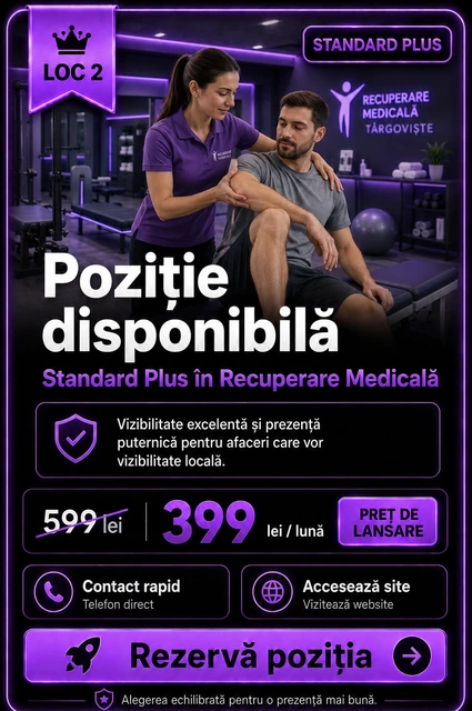 Loc 2 Standard Plus Recuperare Medicală Târgoviște - Poziție disponibilă, 399 lei pe lună