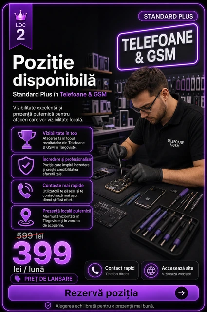 Loc 2 Standard Plus Telefoane și GSM Târgoviște - Poziție disponibilă, 399 lei pe lună