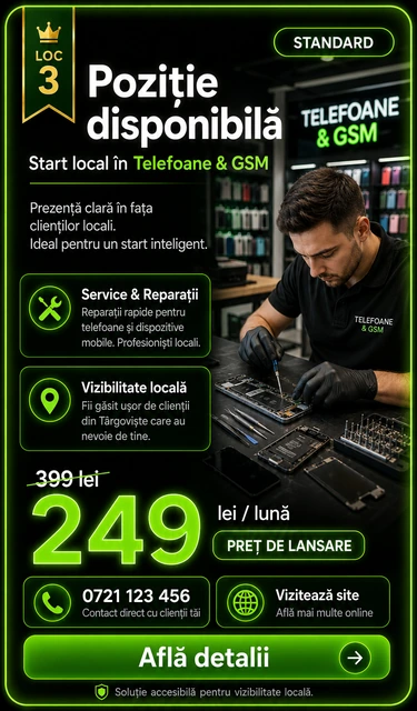 Loc 3 Standard Telefoane și GSM Târgoviște - Poziție disponibilă, 249 lei pe lună